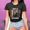 "Bust" it Like Booker T-Shirt