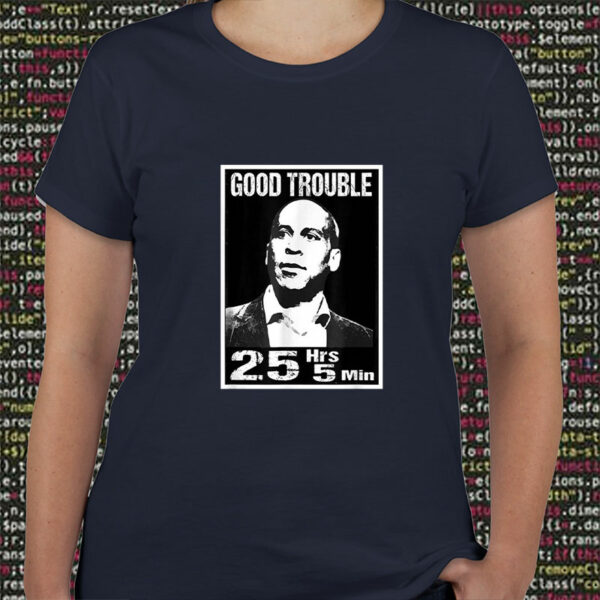 Cory Booker Good Necessary Trouble 25 Hrs And 5 Mins T-Shirt
