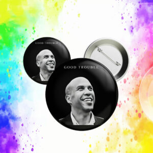 Cory Booker Good Trouble Button