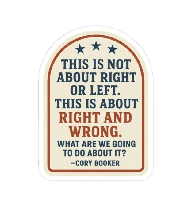 Cory Booker Quote Kiss-Cut Stickers, Senate Filibuster Sticker, Political Activist Decal, Motivational Quote, Laptop Sticker