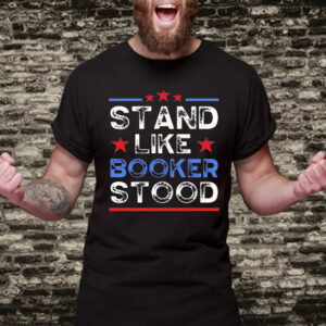 Cory Booker Stand Like Booker Stood T-Shirt