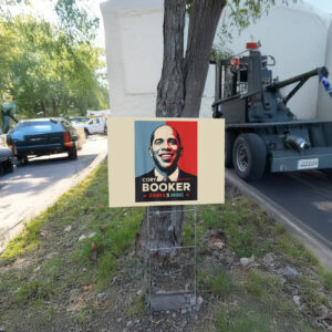 Good Necessary Trouble Corey Booker 25 Hrs and 5 Mins Yard Sign