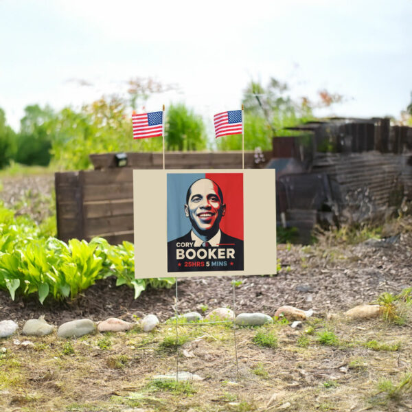 Good Necessary Trouble Corey Booker 25 Hrs and 5 Mins Yard Sign