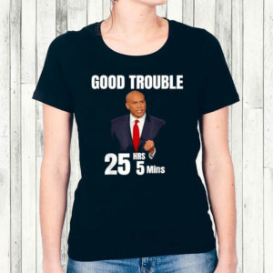 Good Necessary Trouble Cory Booker 25 Hrs and 5 Mins Funny T-Shirt