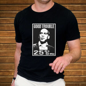 Good Trouble Corey Booker 25 Hrs And 5 Mins T-Shirt