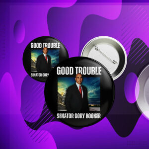 Good trouble senator Cory Booker Button