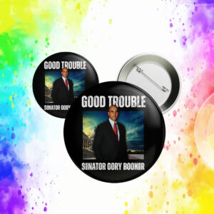 Good trouble senator Cory Booker Button