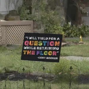 I Will Yield For A Question While Retaining The Floor - Cory Booker 2025 Yard Sign