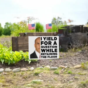 I Will Yield For A Question, While Retaining The Floor, Cory Booker Yard Sign