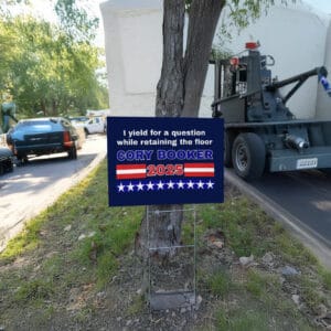 I Yield For A Question While Retaining The Floor, Cory Booker 2025 Yard Signs