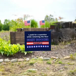 I Yield For A Question While Retaining The Floor, Cory Booker 2025 Yard Signs