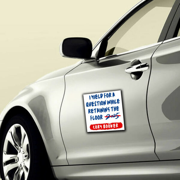 I Yield for a Question While Retaining the Floor, Resistance & Patriotism, Cory Booker 2025 Sticker, Car Magnet