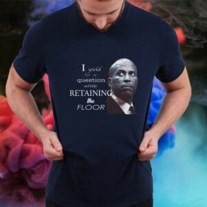 I yield for a question while retaining the floor, Senator Cory Booker T-Shirt