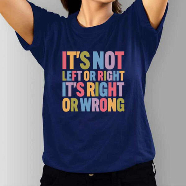 It's Not Left Or Right It's Right Or Wrong, Cory Booker T-Shirt