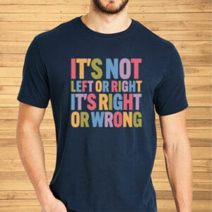 It's Not Left Or Right It's Right Or Wrong, Cory Booker T-Shirt