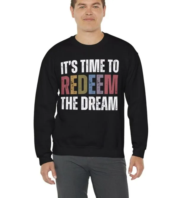 Redeem The Dream Crewneck Sweatshirt