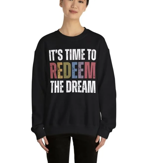 Redeem The Dream Crewneck Sweatshirt