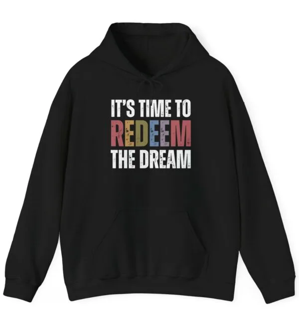 Redeem The Dream Hoodie