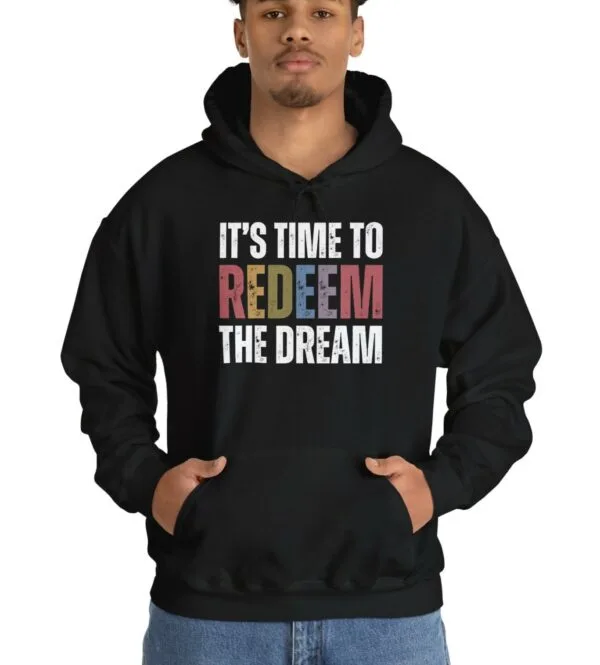 Redeem The Dream Hoodie