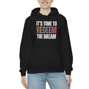 Redeem The Dream Hoodie
