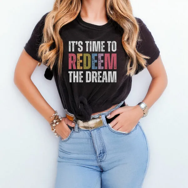 Redeem The Dream T-Shirt