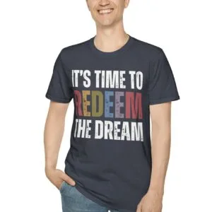 Redeem The Dream Unisex T-Shirt