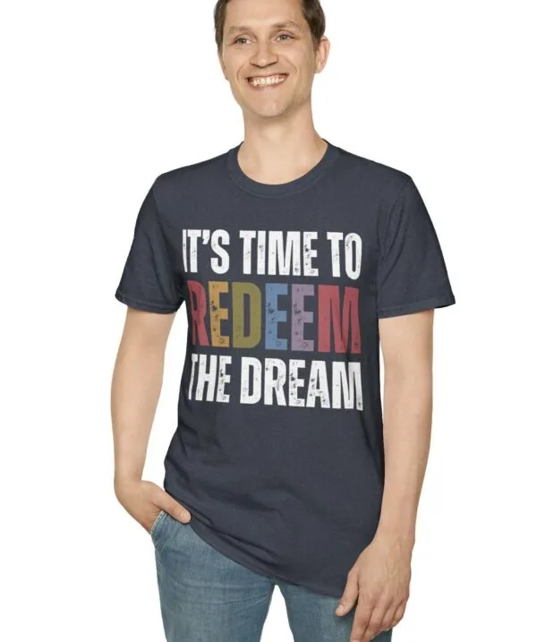 Redeem The Dream Unisex T-Shirt