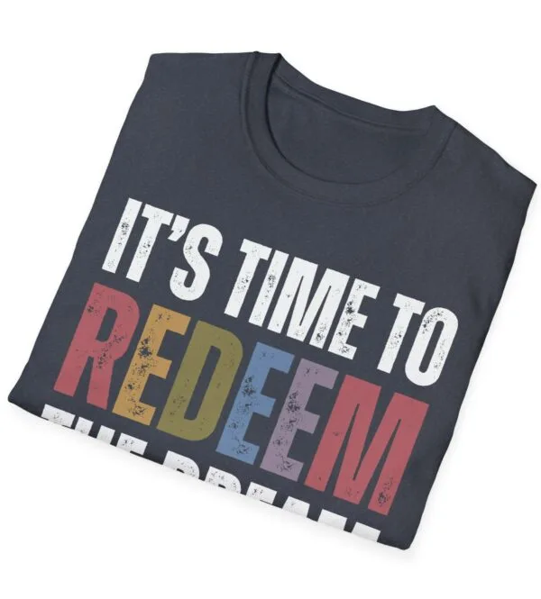 Redeem The Dream Unisex T-Shirt