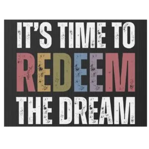 Redeem The Dream Yard Sign