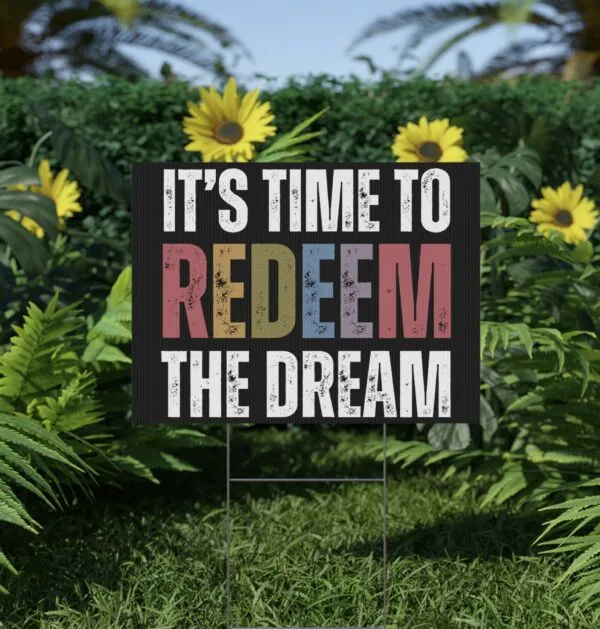 Redeem The Dream Yard Sign