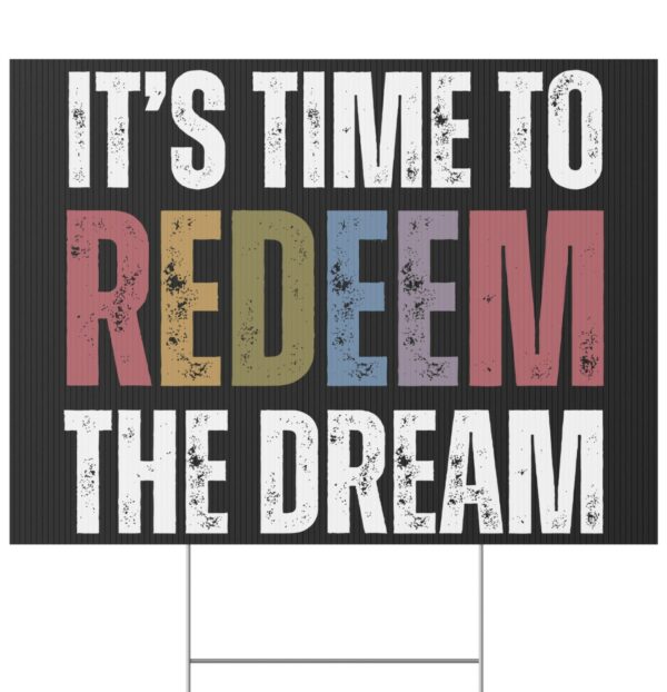 Redeem The Dream Yard Sign