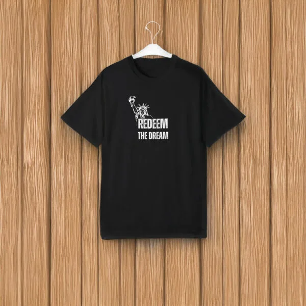 Redeem the Dream 2025 t-shirt