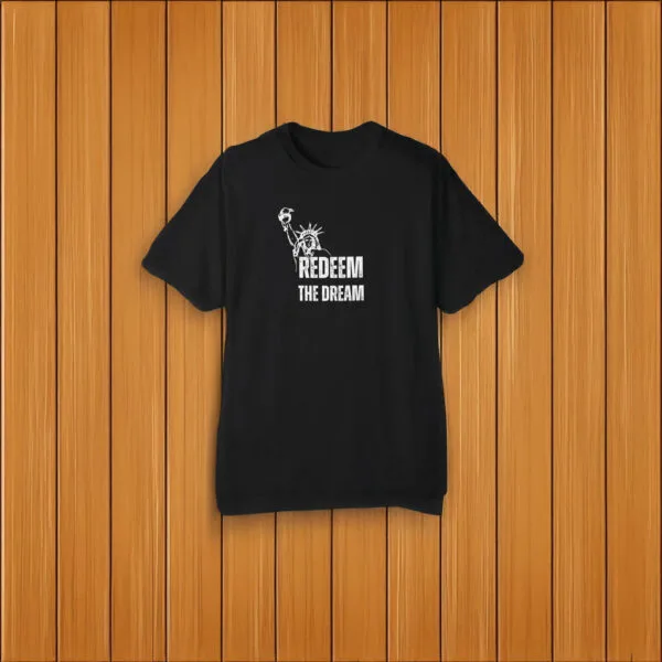 Redeem the Dream 2025 t-shirt