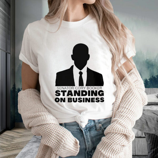Senator Cory Booker Filibuster Standing On Business T-Shirt