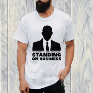 Senator Cory Booker, Standing On Business T-Shirt