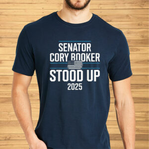 Senator Cory Booker Stood Up 2025 Filibuster T-Shirt