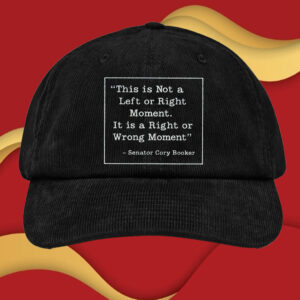 This is Not a Left or Right Moment, Senator Cory Filibooker Hat
