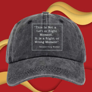 This is Not a Left or Right Moment, Senator Cory Filibooker Hat